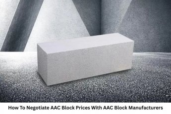 How To Negotiate AAC Block Prices With AAC Block Manufacturers